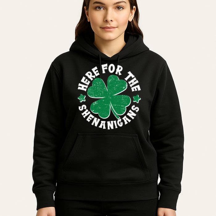 St Patricks Day Here For The Shenanigans Lucky Shamrock Clover Hoodie
