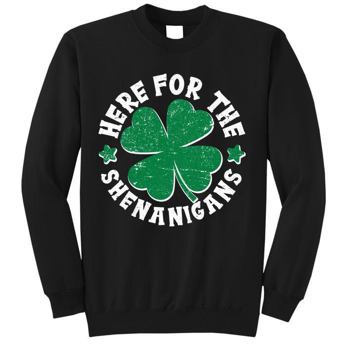 St Patricks Day Here For The Shenanigans Lucky Shamrock Clover Sweatshirt