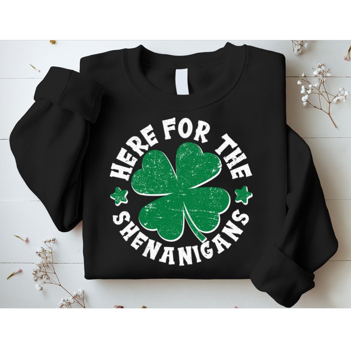 St Patricks Day Here For The Shenanigans Lucky Shamrock Clover Sweatshirt