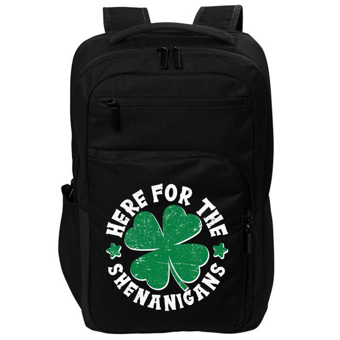 St Patricks Day Here For The Shenanigans Lucky Shamrock Clover Impact Tech Backpack