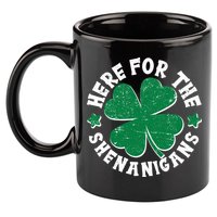 St Patricks Day Here For The Shenanigans Lucky Shamrock Clover 11oz C Handle Ceramic Mug