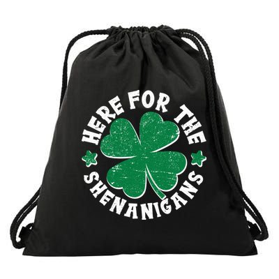 St Patricks Day Here For The Shenanigans Lucky Shamrock Clover Drawstring Bag