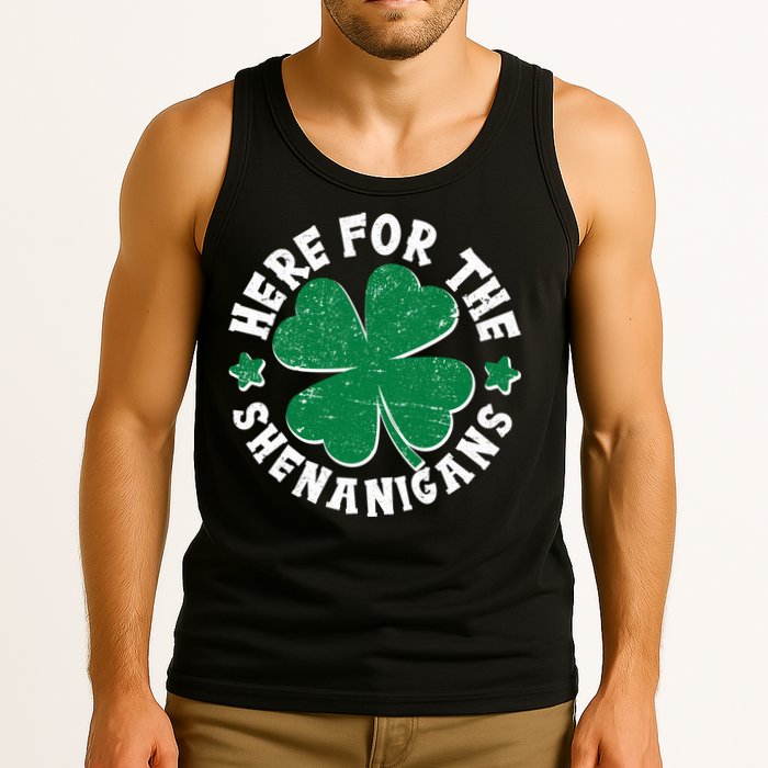 St Patricks Day Here For The Shenanigans Lucky Shamrock Clover Tank Top