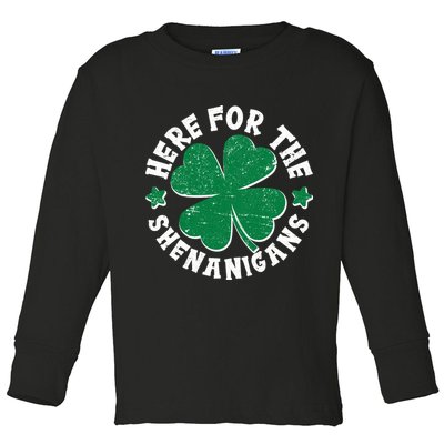 St Patricks Day Here For The Shenanigans Lucky Shamrock Clover Toddler Long Sleeve Shirt