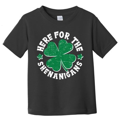 St Patricks Day Here For The Shenanigans Lucky Shamrock Clover Toddler T-Shirt