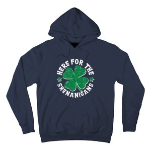 St Patricks Day Here For The Shenanigans Lucky Shamrock Clover Hoodie