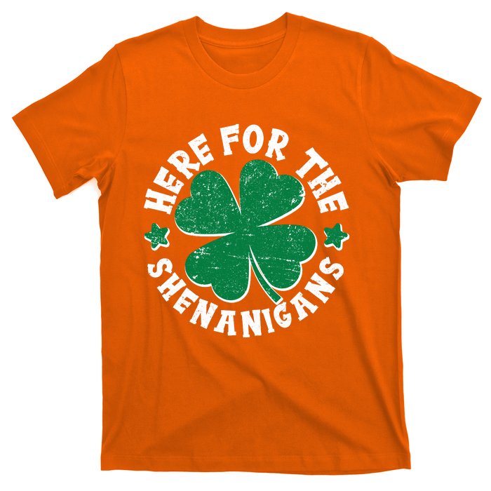 St Patricks Day Here For The Shenanigans Lucky Shamrock Clover T-Shirt