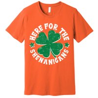 St Patricks Day Here For The Shenanigans Lucky Shamrock Clover Premium T-Shirt