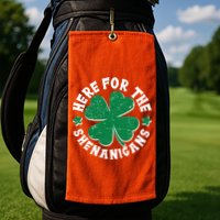 St Patricks Day Here For The Shenanigans Lucky Shamrock Clover Golf Towel