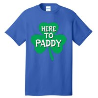 St Patricks Day Is Here Gift Tall T-Shirt