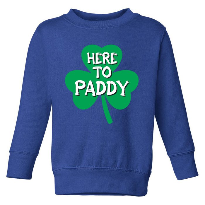 St Patricks Day Is Here Gift Toddler Sweatshirt