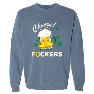 St Patricks Day Funny Cheers Fuckers Bang Beer Irish 4leaf Gift Garment-Dyed Sweatshirt