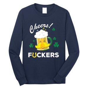 St Patricks Day Funny Cheers Fuckers Bang Beer Irish 4leaf Gift Long Sleeve Shirt