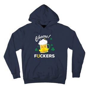 St Patricks Day Funny Cheers Fuckers Bang Beer Irish 4leaf Gift Tall Hoodie