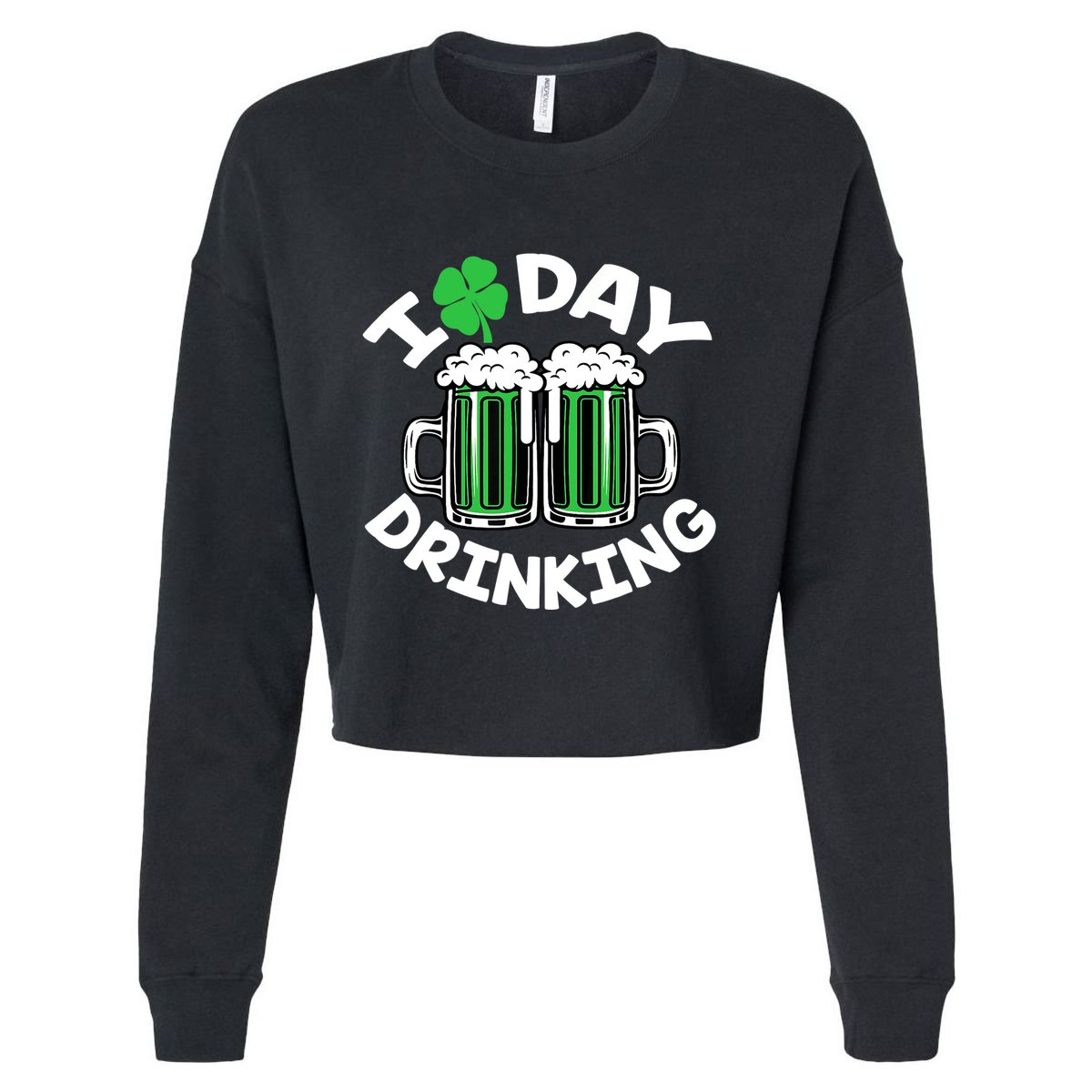 St Patricks Day I Love Day Drinking Funny Gifts Beer Lover Cropped Pullover Crew