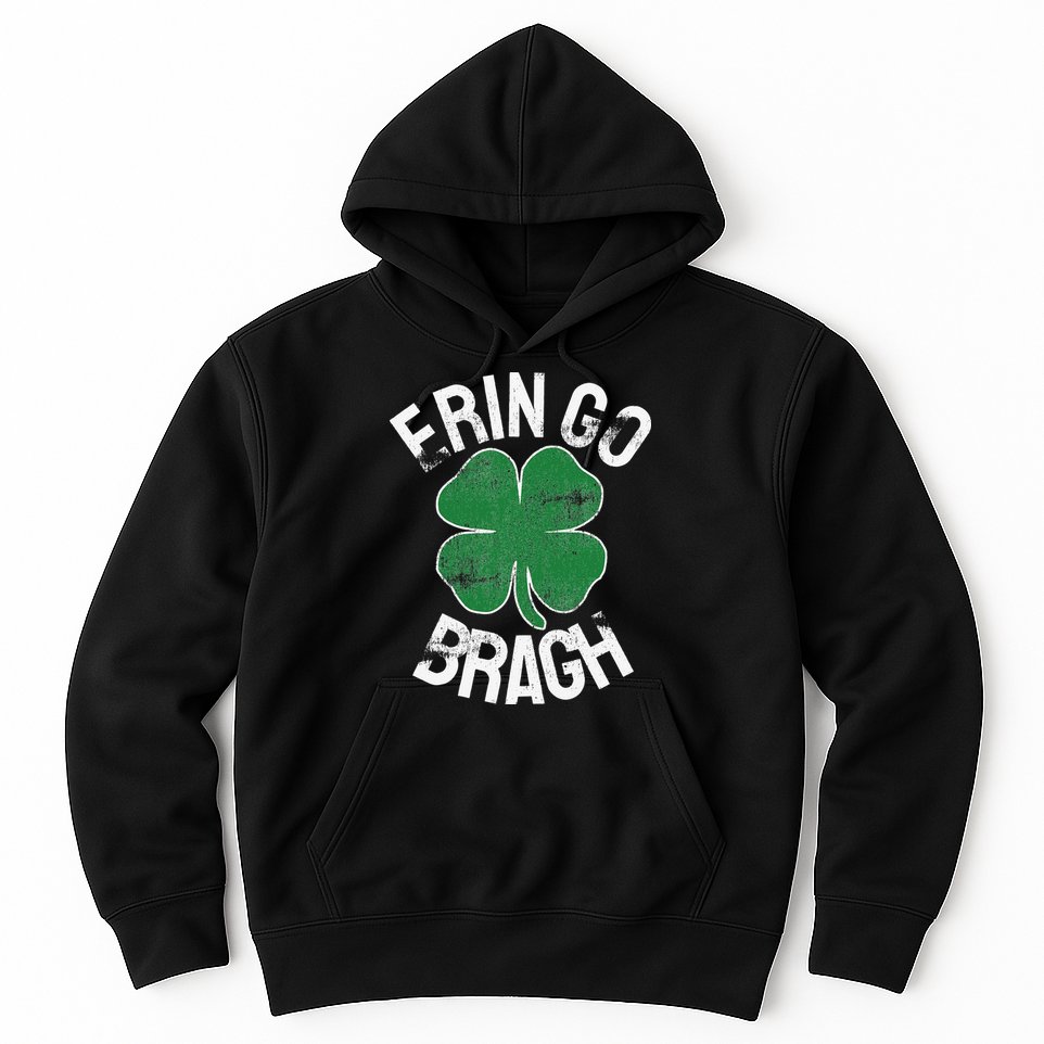 St. Patrick's Day Shamrock Erin Go Bragh Irish Saint Paddy's Hoodie
