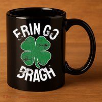 St. Patrick's Day Shamrock Erin Go Bragh Irish Saint Paddy's 11oz C Handle Ceramic Mug