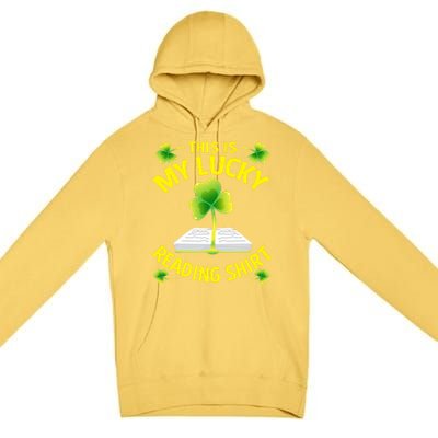 St Patricks Day Gift Lucky Reading Gift Premium Pullover Hoodie