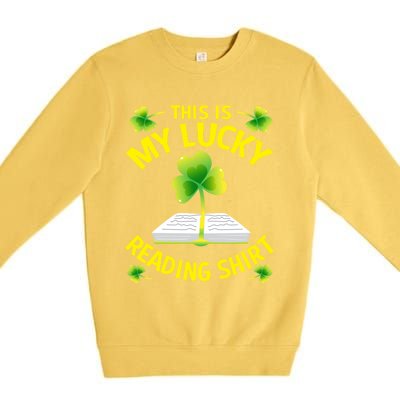 St Patricks Day Gift Lucky Reading Gift Premium Crewneck Sweatshirt