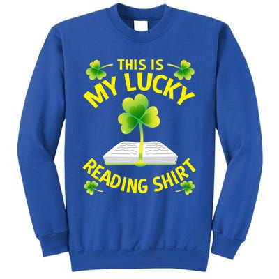 St Patricks Day Gift Lucky Reading Gift Tall Sweatshirt