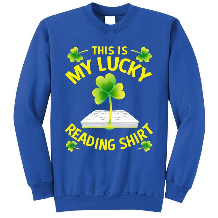 St Patricks Day Gift Lucky Reading Gift Tall Sweatshirt