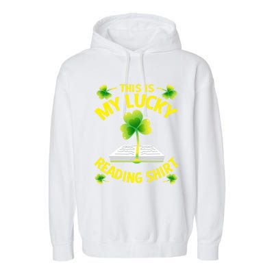 St Patricks Day Gift Lucky Reading Gift Garment-Dyed Fleece Hoodie