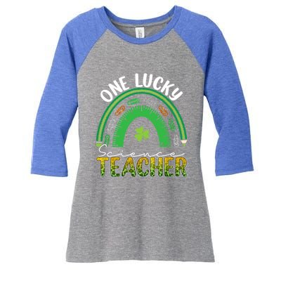 Saint Patricks Day Teacher One Lucky Science Teacher Rainbow Gift Women's Tri-Blend 3/4-Sleeve Raglan Shirt