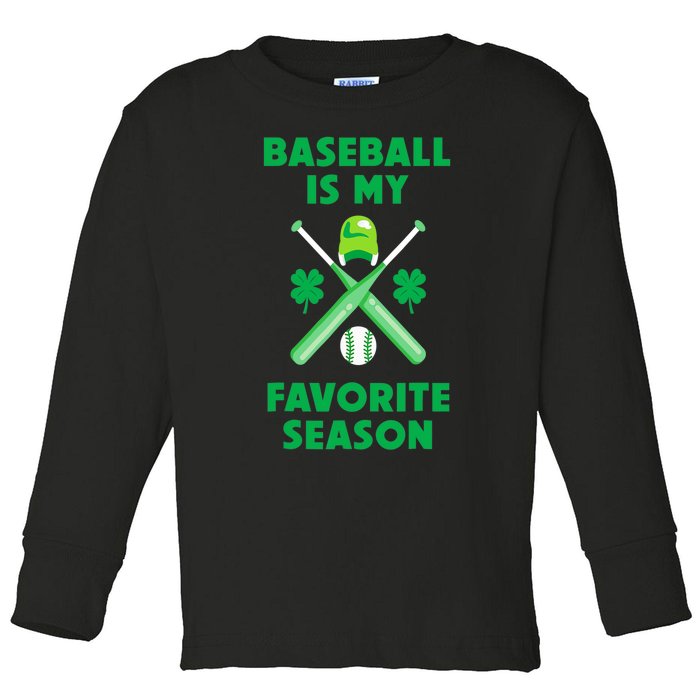 St Patricks Day Baseball Is My Favorite Season Toddler Long Sleeve Shirt