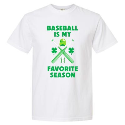 St Patricks Day Baseball Is My Favorite Season Garment-Dyed Heavyweight T-Shirt