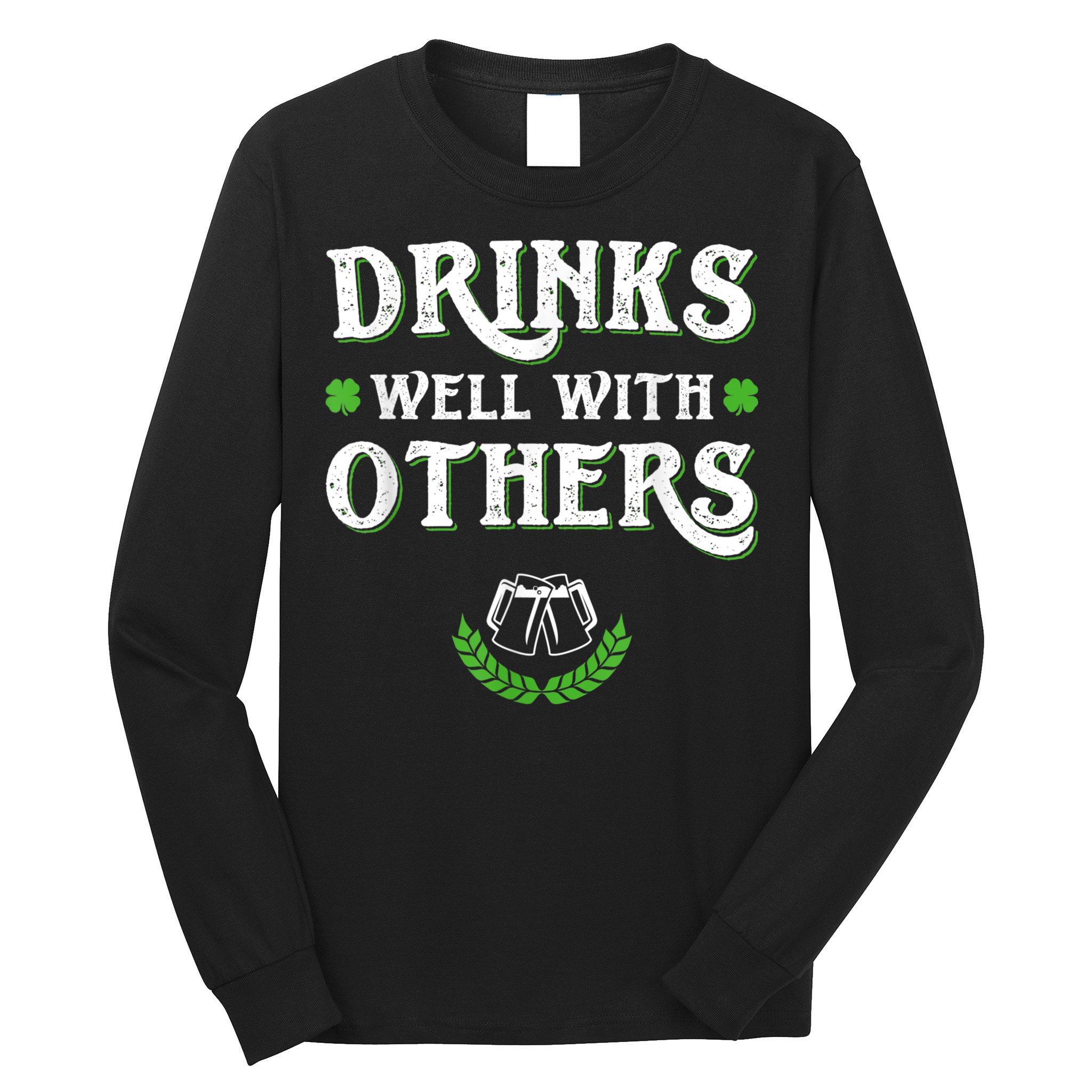 St Patricks Day, Funny St Patricks Day, St Patricks Day Drinking Team Long Sleeve Shirt