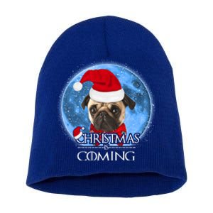 Santa Pug Dog Merry Christmas Is Coming Graphic Funny Gift Short Acrylic Beanie