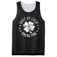 St Patricks Day Shut Up Liver Youre Fine Mesh Reversible Basketball Jersey Tank