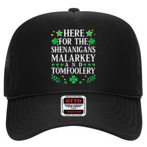 St Patricks Day Here For The Shenanigans Malarkey Tomfoolery High Crown Mesh Back Trucker Hat