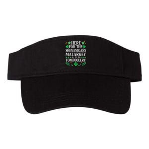 St Patricks Day Here For The Shenanigans Malarkey Tomfoolery Valucap Bio-Washed Visor