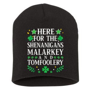 St Patricks Day Here For The Shenanigans Malarkey Tomfoolery Short Acrylic Beanie