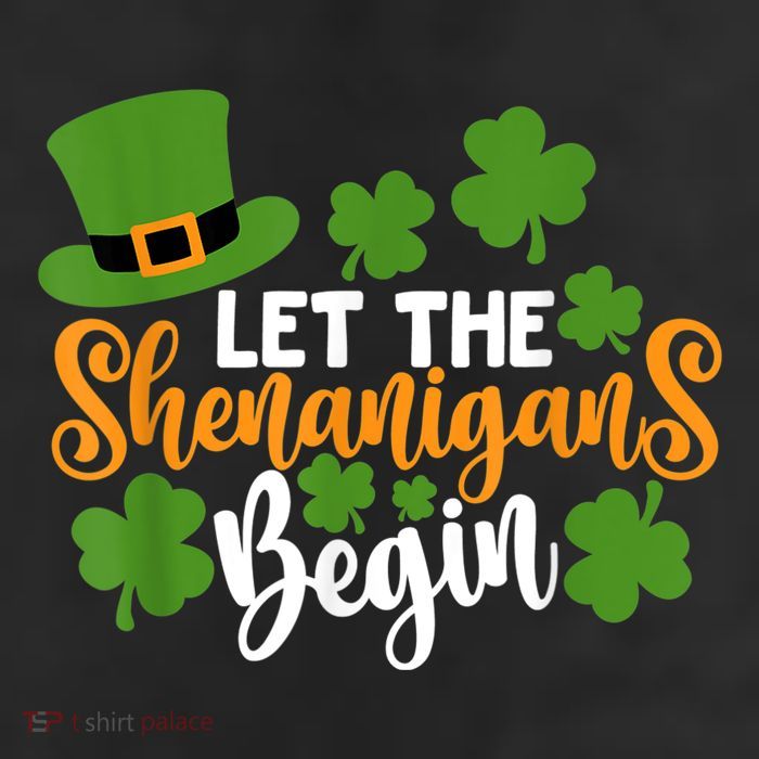 St Patricks Day shirt Wo  Let The Shenanigans Begin 7 Panel Mesh Trucker Snapback Hat