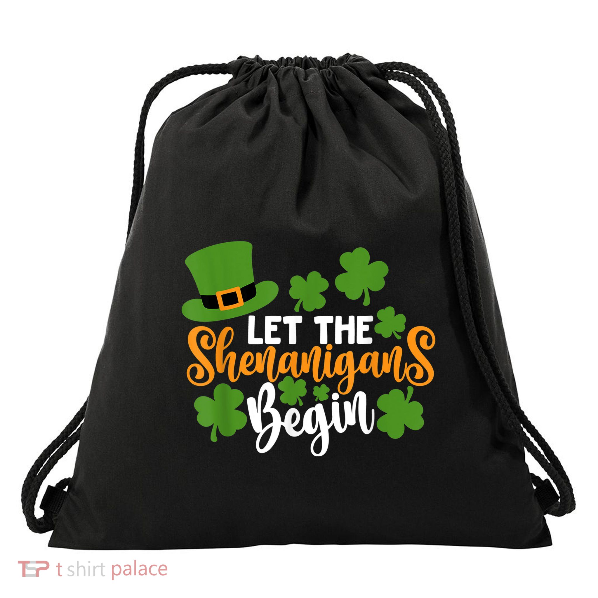 St Patricks Day shirt Wo  Let The Shenanigans Begin Drawstring Bag