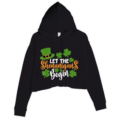 St Patricks Day shirt Wo  Let The Shenanigans Begin Crop Fleece Hoodie