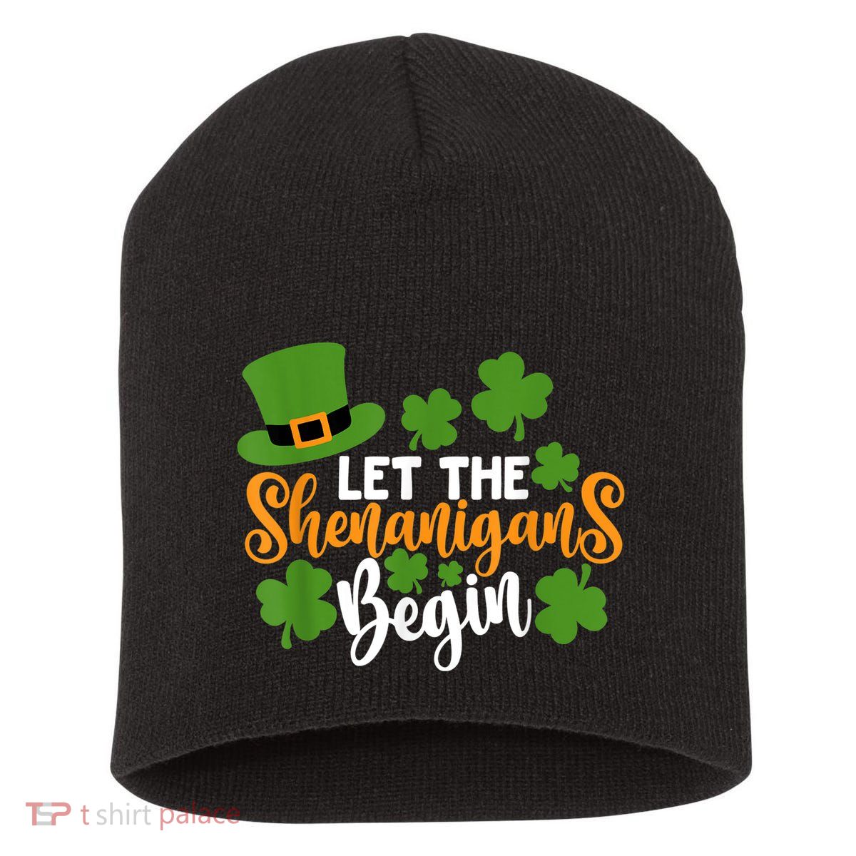 St Patricks Day shirt Wo  Let The Shenanigans Begin Short Acrylic Beanie