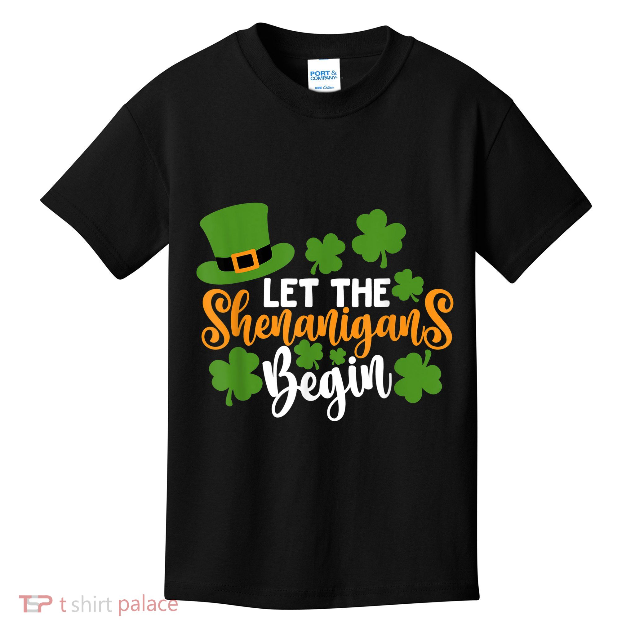 St Patricks Day shirt Wo  Let The Shenanigans Begin Kids T-Shirt