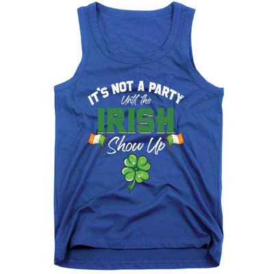 St Patricks Day Gift It's Not A Party Until The Irish Show Up Gift Tank Top