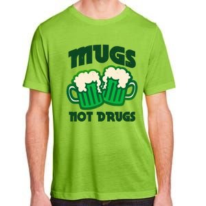 St Patricks Day Mugs Not Drugs Drink Green Beer Adult ChromaSoft Performance T-Shirt