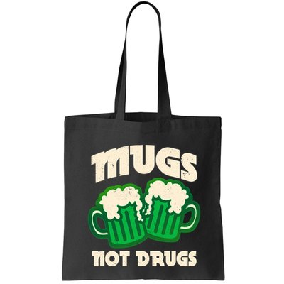 St Patricks Day Mugs Not Drugs Drink Green Beer Bag