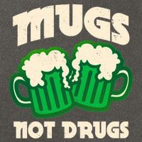 St Patricks Day Mugs Not Drugs Drink Green Beer Cotton Canvas Backpack