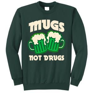 St Patricks Day Mugs Not Drugs Drink Green Beer Sweatshirt