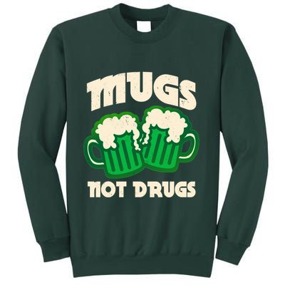 St Patricks Day Mugs Not Drugs Drink Green Beer Sweatshirt