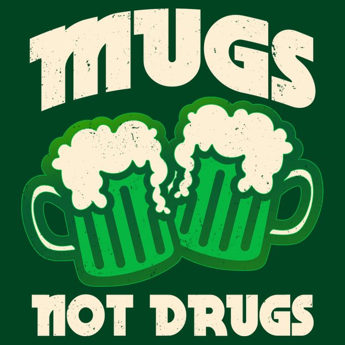 St Patricks Day Mugs Not Drugs Drink Green Beer Magnet