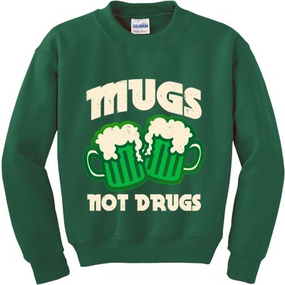 St Patricks Day Mugs Not Drugs Drink Green Beer Kids Sweatshirt