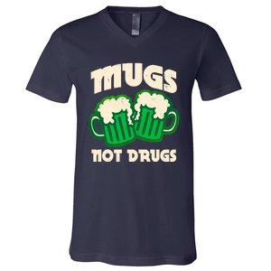 St Patricks Day Mugs Not Drugs Drink Green Beer V-Neck T-Shirt