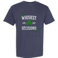 St Patricks Day With Whiskey And Bad Decisions Garment-Dyed Heavyweight T-Shirt